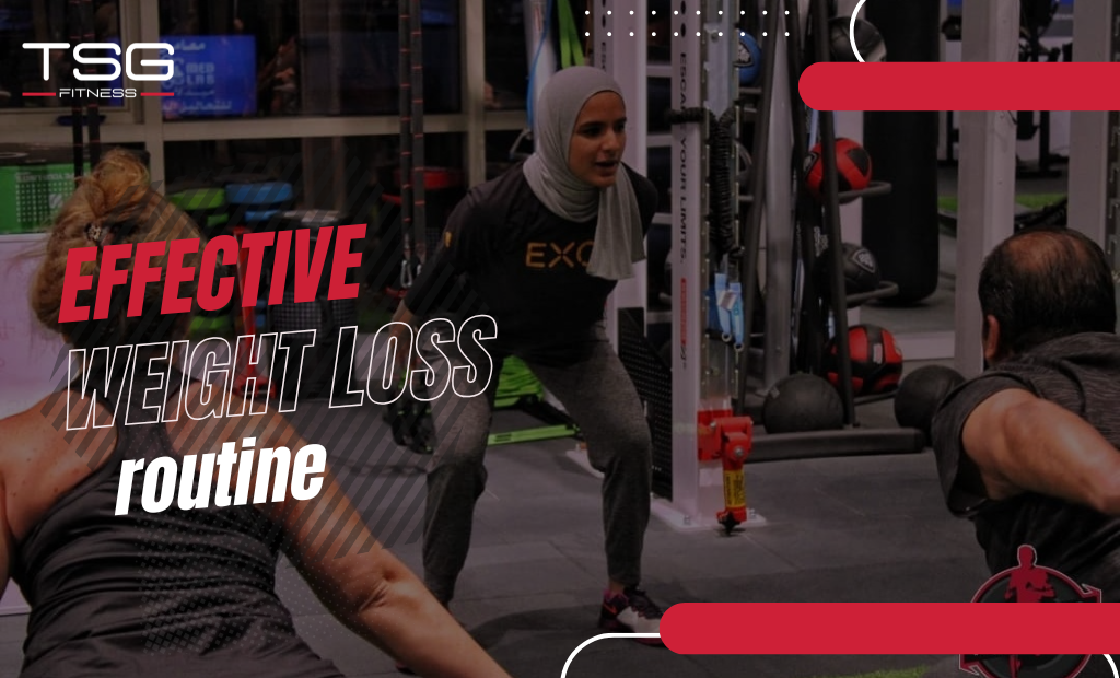 effective weight loss routine