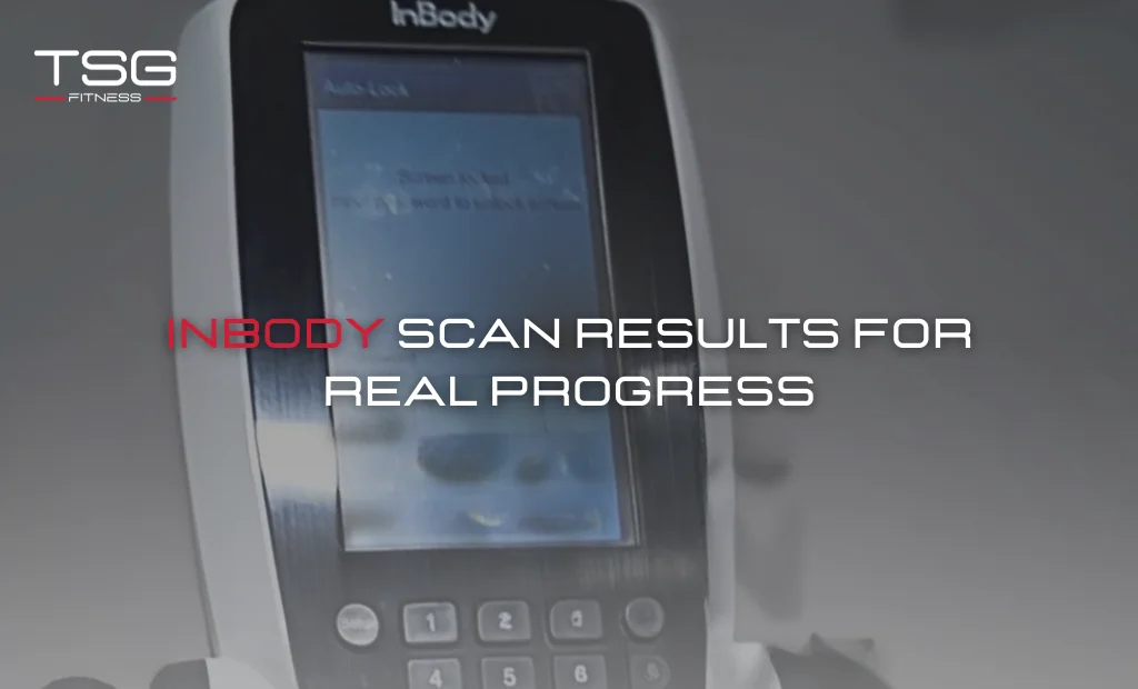 InBody Scan Results for Real Progress