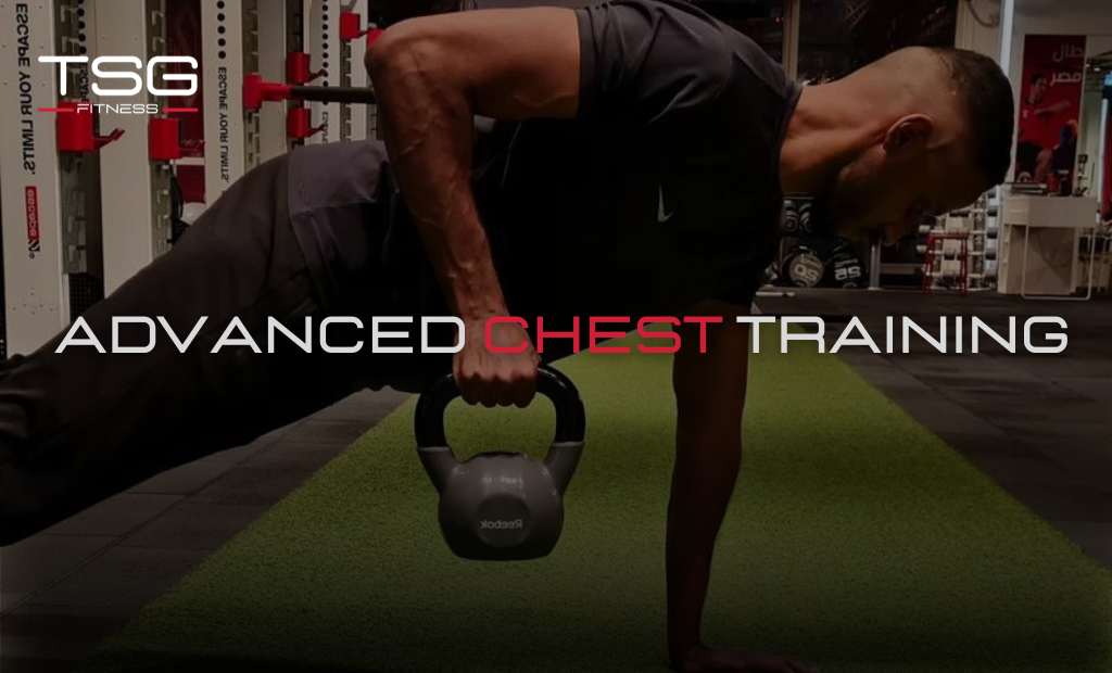 Advanced Chest Training